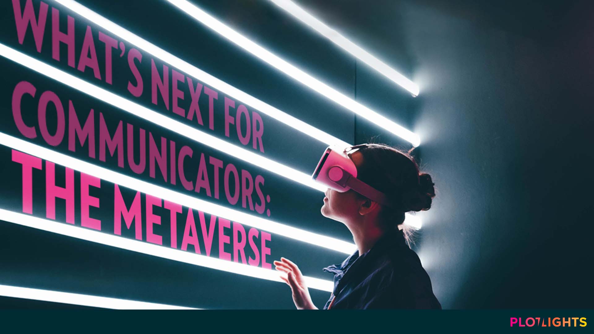 What's Next for Communicators: The Metaverse